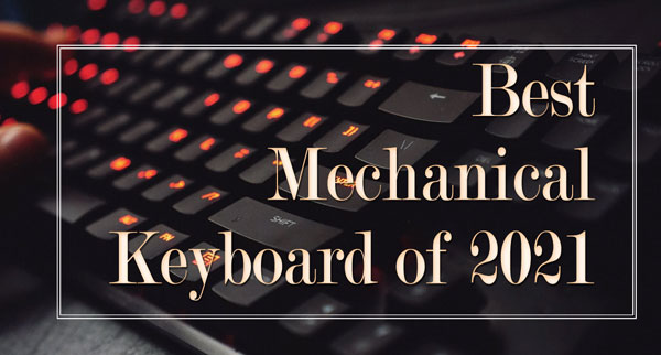 Best mechanical keyboard 2021