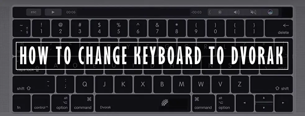 How To Change Keyboard Into Dvorak