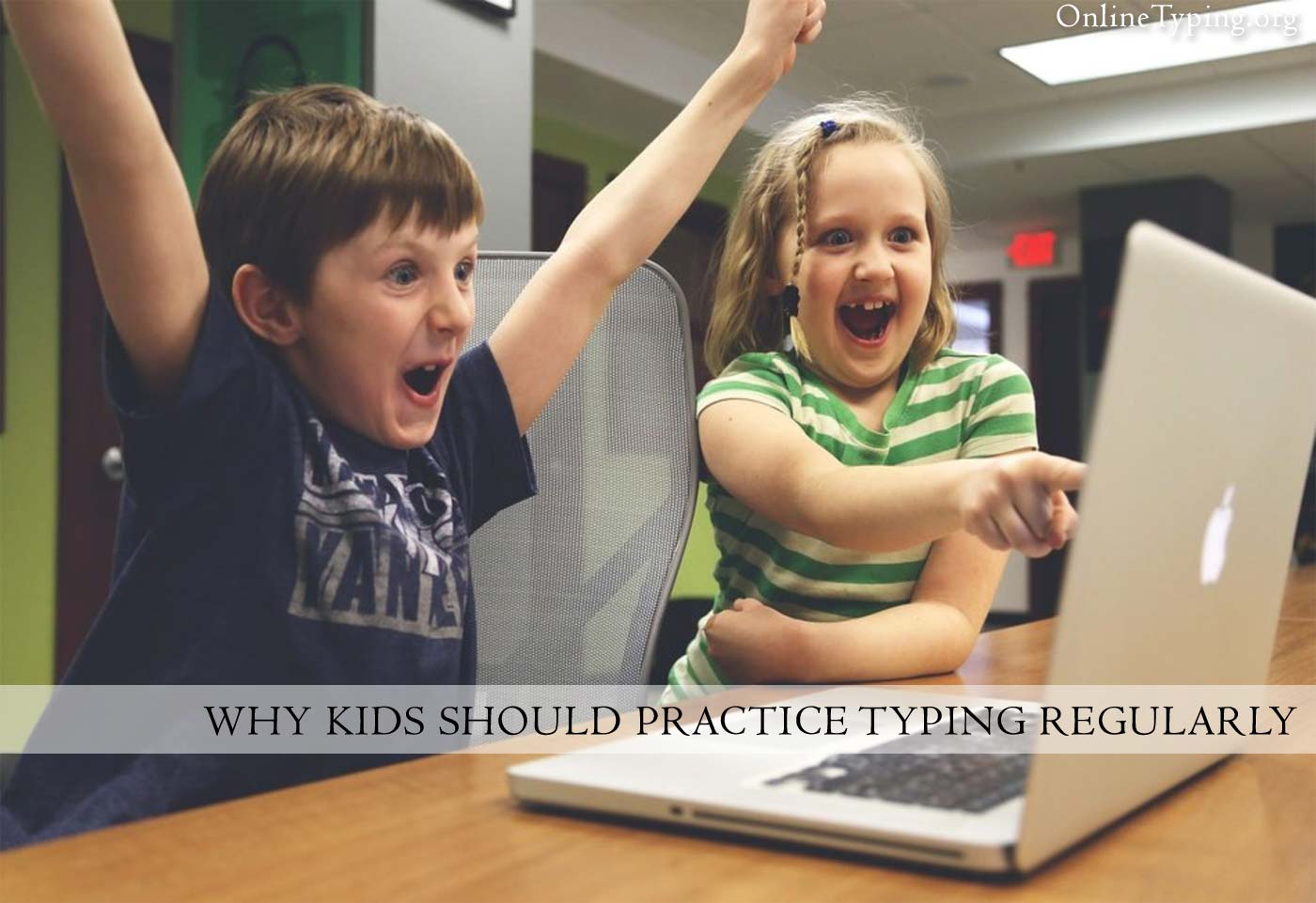 Why typing practice for kids