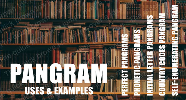 Uses of pangram and examples