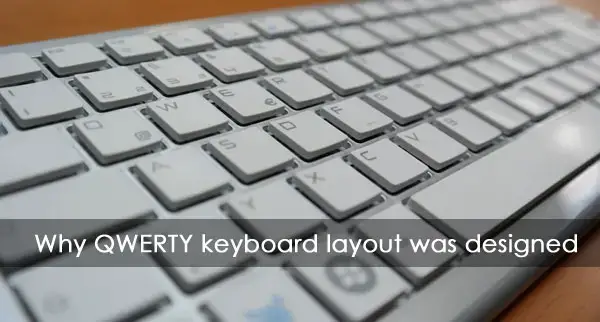 Why QWERTY keyboard layout was designed