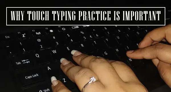 why touch typing